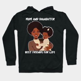 Mom and Daughter Best Friends For Life Mother's Day Hoodie